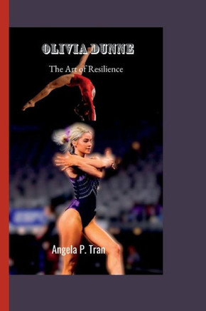 Olivia Dunne: The Art of Resilience