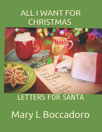 ALL I WANT FOR CHRISTMAS: LETTERS FOR SANTA