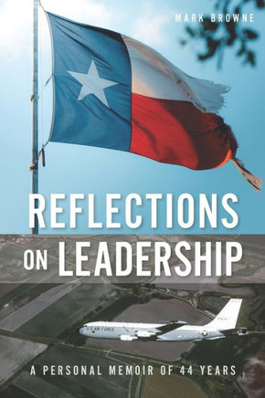 Reflections on Leadership: A Memoir of 44 Years