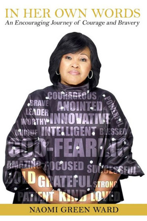 In Her Own Words: An Encouraging Journey of Courage and Bravery