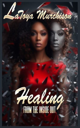 Healing From The Inside Out