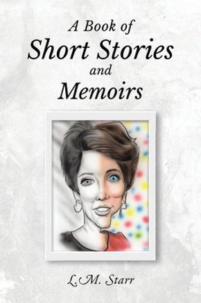 A Book of Short Stories and Memoirs