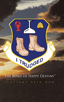 I Trudged: The Road of Happy Destiny