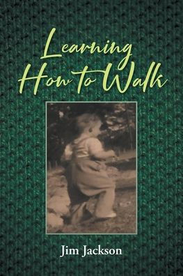 Learning How to Walk