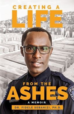 Creating a Life from the Ashes