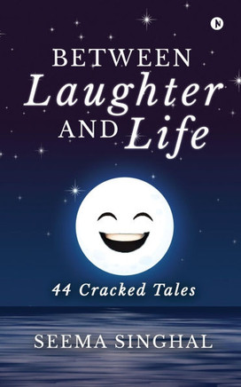 Between Laughter and Life: 44 Cracked Tales