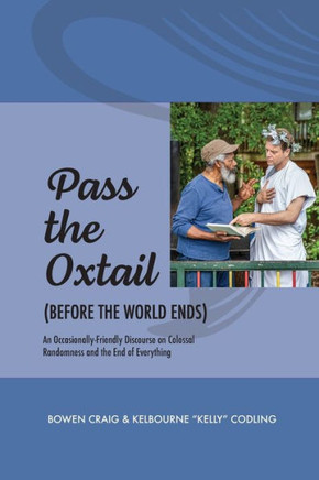 Pass the Ox-Tail (Before the World Ends)