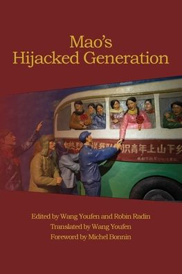 Mao's Hijacked Generation