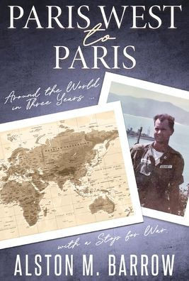 Paris West to Paris: Around the World in Three Years with a Stop for War