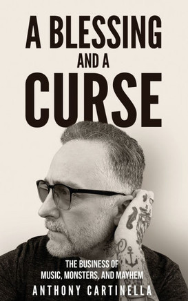 A Blessing and a Curse: The Business of Music, Monsters, and Mayhem
