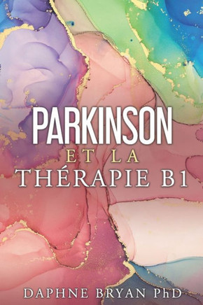 Parkinson et la th?apie B1
