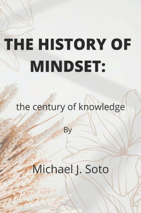 The history of mindset: The century of knowledge