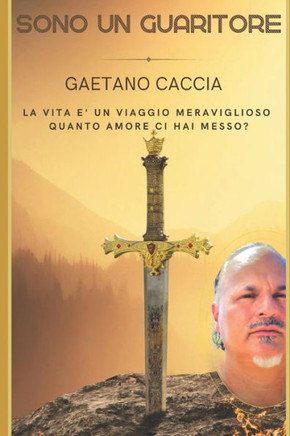 ""Sono un Guaritore"": ""L'Arte della Guarigione con l'Amore e la Compassione: La Mia Storia""