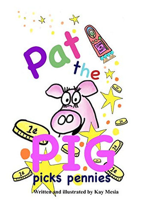 Pat The Pig Picks Pennies
