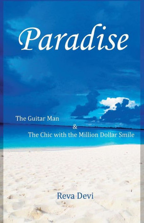 Paradise: The Guitar Man & The Chic With The Million Dollar Smile (Mermaid In Paradise)