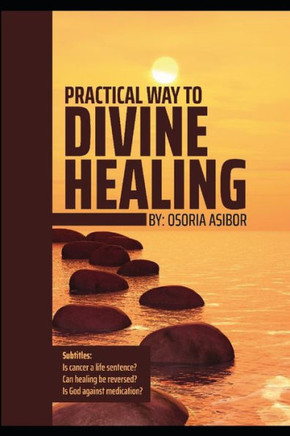 Practical Way To Divine Healing