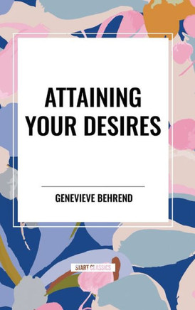 Attaining Your Desires