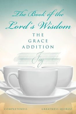 The Book of the Lord's Wisdom: The Grace Addition