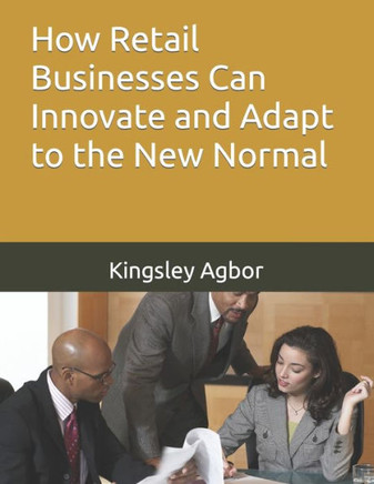 How Retail Businesses Can Innovate and Adapt to the New Normal