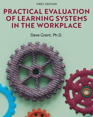 Practical Evaluation of Learning Systems in the Workplace