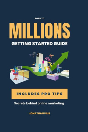 Road to millions: Secrets behind online marketing