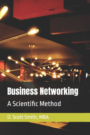 Business Networking: A Scientific Method