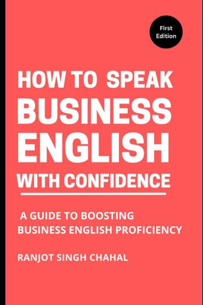 How to Speak Business English with Confidence: A Guide to Boosting Business English Proficiency