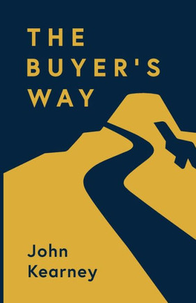 The Buyer's Way: The Path to Revenue Growth