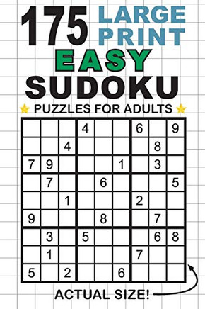 175 Large Print Easy Sudoku Puzzles For Adults: Only One Puzzle Per Page! (Pocket 6"X9" Size)