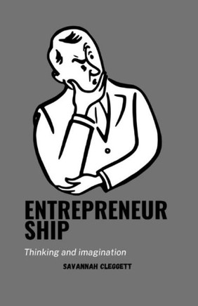 Entrepreneurship: Thinking and Imagination