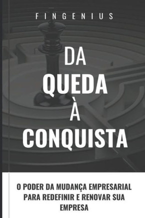 Da Queda ?Conquista: Estrat?ias para superar desafios e sair do Buraco