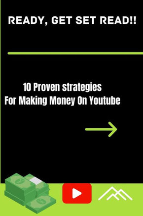 10 Proven Strategies for Making Money on YouTube