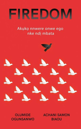 Firedom: Akụkọ nnwere onwe ego nke ndị mbata Africa