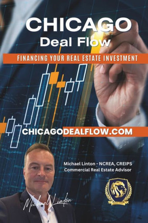 Chicago Deal Flow: Financing Your Real Estate Investment