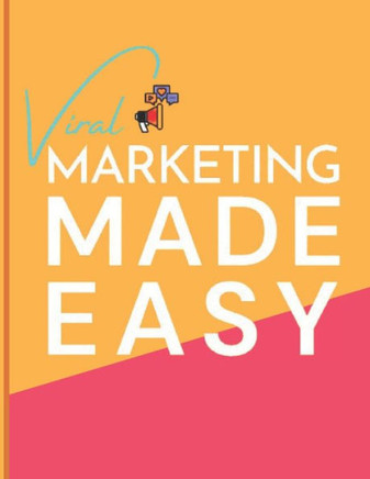 Viral Marketing Made Easy