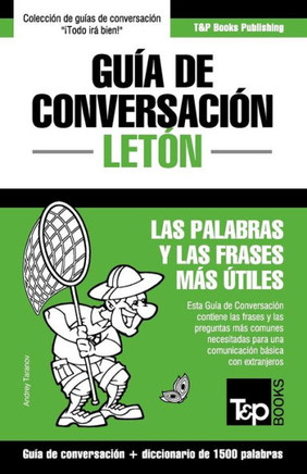 Guía de Conversación Español-Letón y diccionario conciso de 1500 palabras (Spanish collection) (Spanish Edition)
