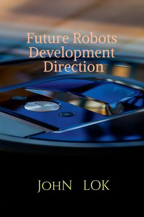 Future Robots Development Direction