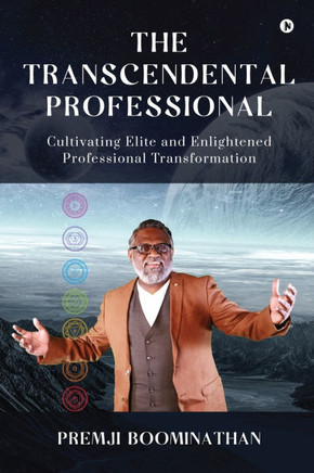 The Transcendental Professional: Cultivating Elite and Enlightened Professional Transformation