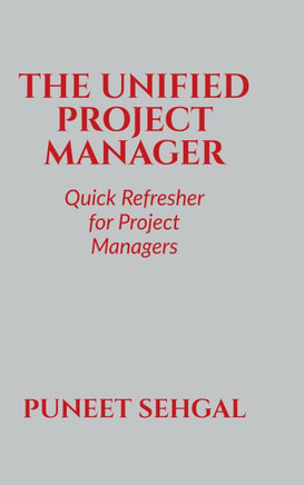 The Unified Project Manager: A quick refresher for project managers