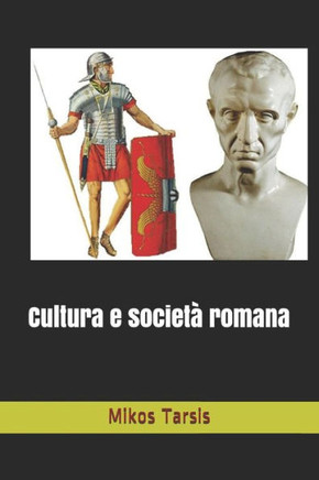 Cultura e società romana (Italian Edition)