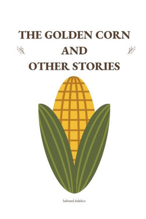 The Golden Corn and Other Stories
