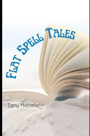 Flat Spell Tales
