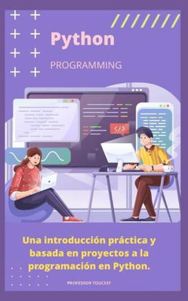 Una introducci? pr?tica y basada en proyectos a la programaci? en Python.