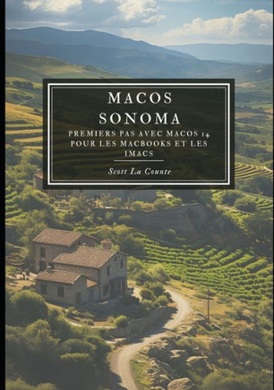 MacOS Sonoma: Premiers Pas Avec macOS 14 Pour Les MacBooks Et Les iMacs