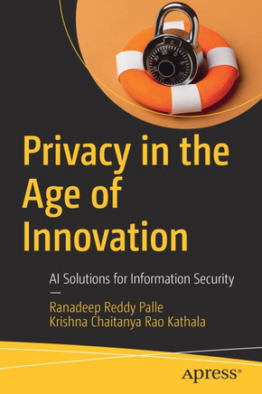 Privacy in the Age of Innovation: AI Solutions for Information Security
