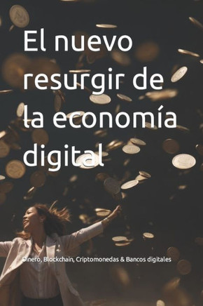 El nuevo resurgir de la econom? digital