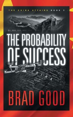 The Probability of Success (Book 3): The China Affairs