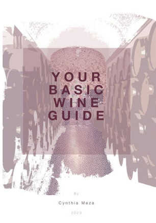 Your Basic Wine Guide: An easy guide to understand wine