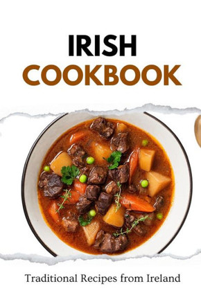 Irish Cookbook: Traditional Recipes from Ireland