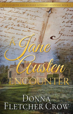 A Jane Austen Encounter (Elizabeth and Richard Literary Suspense)